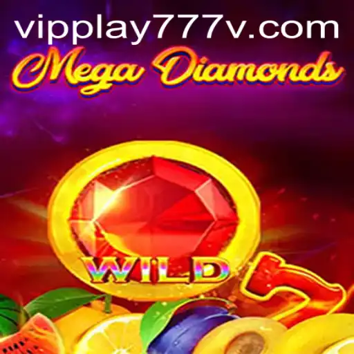 MegaDiamond: The Ultimate Gaming Adventure with VIPPlay777