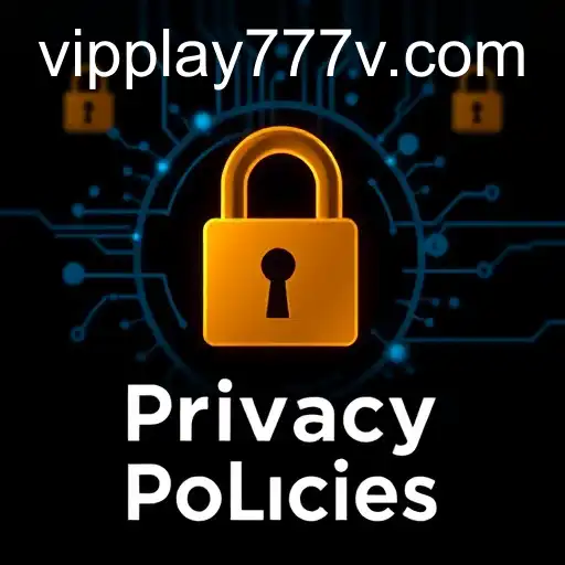 Exploring the Fundamentals of Privacy Policies: vipplay777